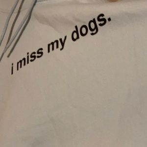 We Rate Dogs "I miss my dogs" sweatshirt
